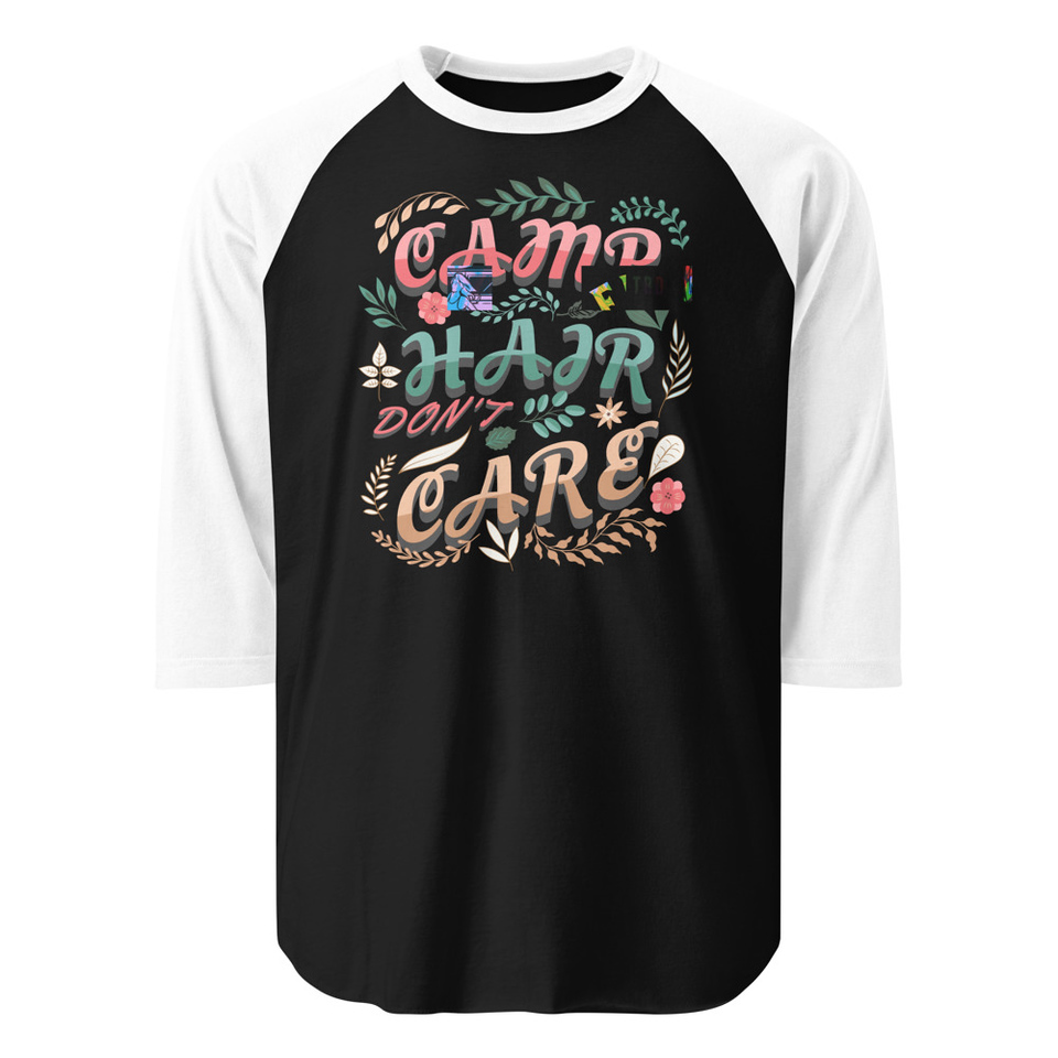 Camp Hair Don't Care Unisex 3/4 Sleeve Raglan Shirt