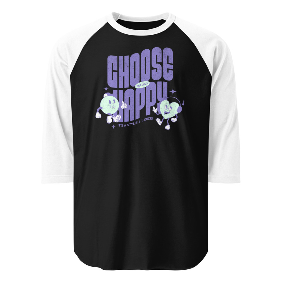 Choose Happy (2) Unisex 3/4 Sleeve Raglan Shirt