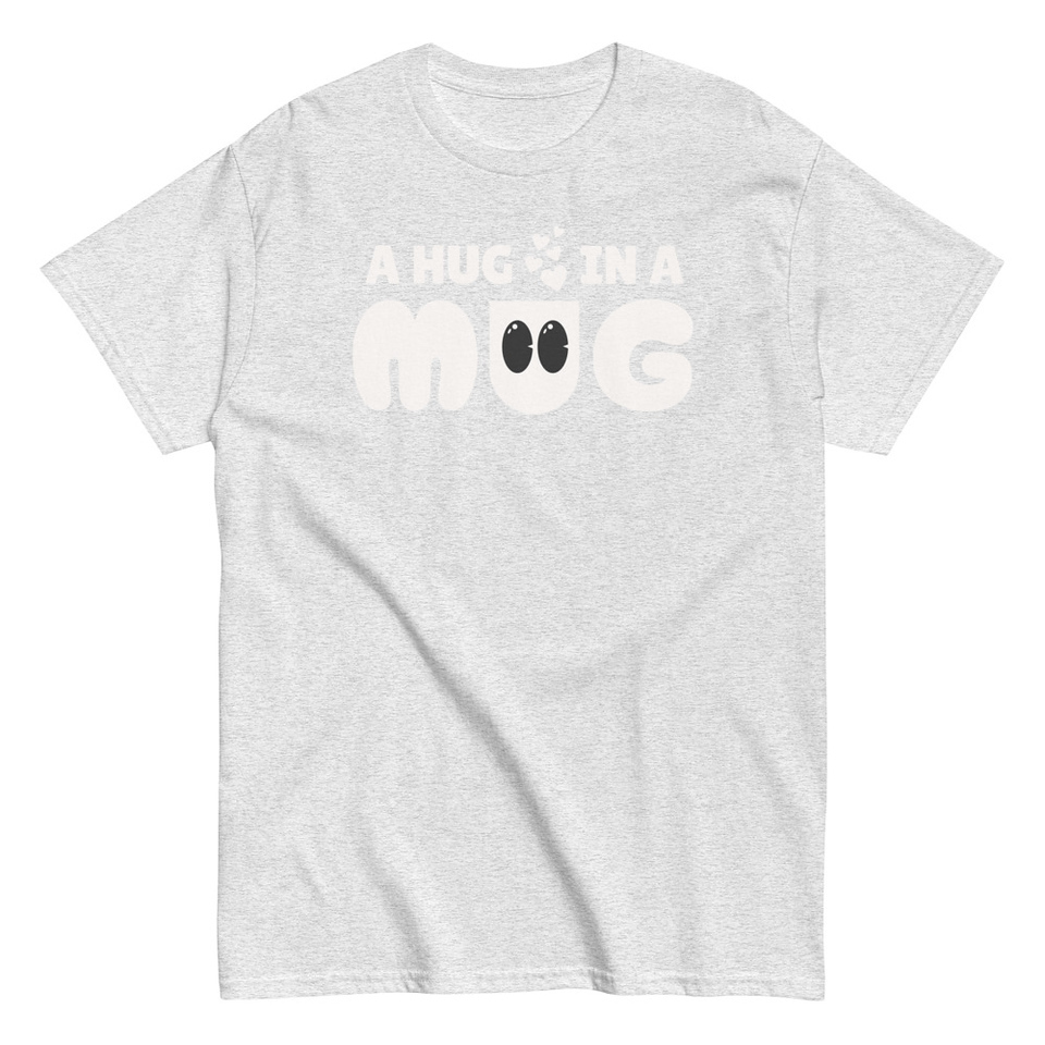 A Hug in a Mug - Funny Cartoon Unisex Classic Tee