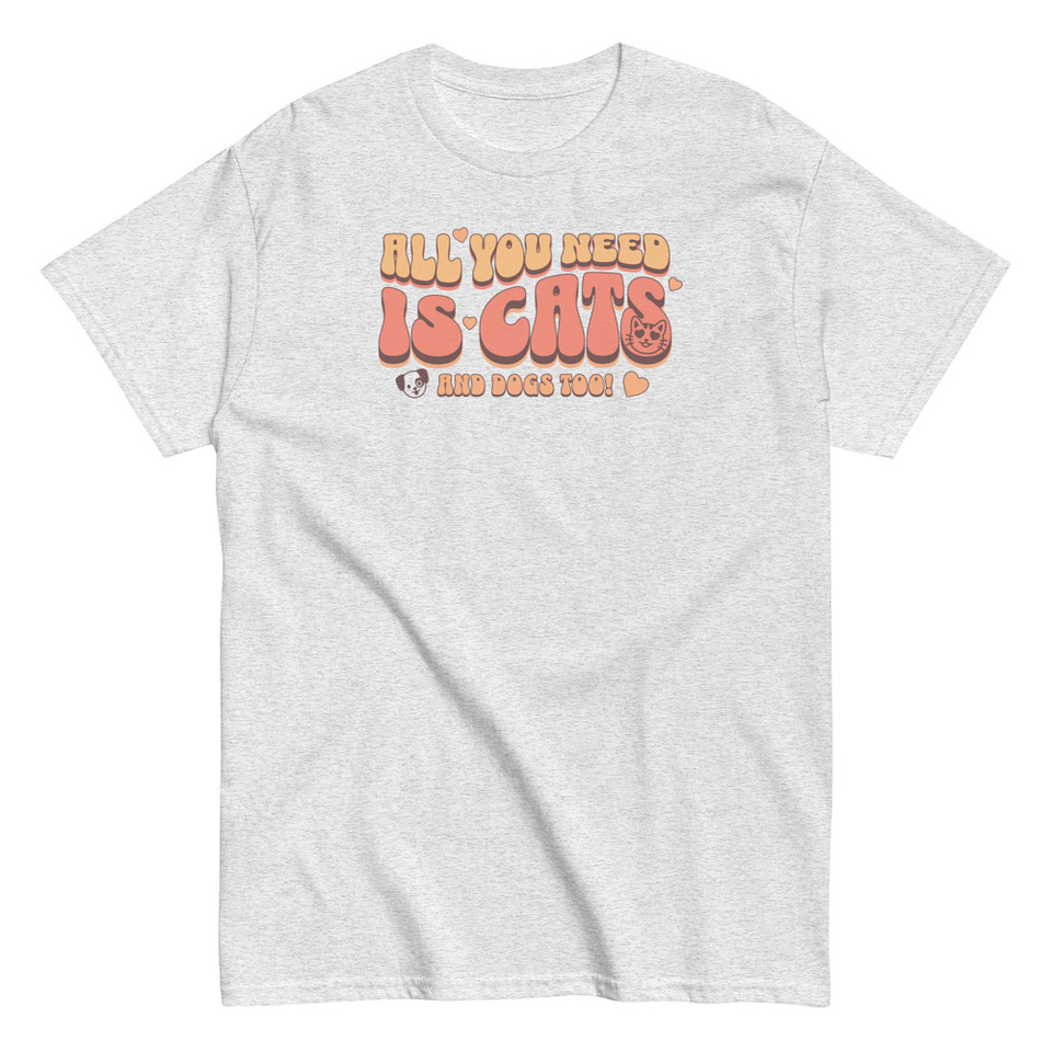 All You Need Unisex Classic Tee