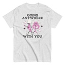 Anywhere With You - Typographic Cartoon Streetwear Unisex Classic Tee