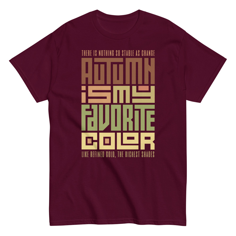 Autumn is my Favorite Color - Lettering Unisex Classic Tee