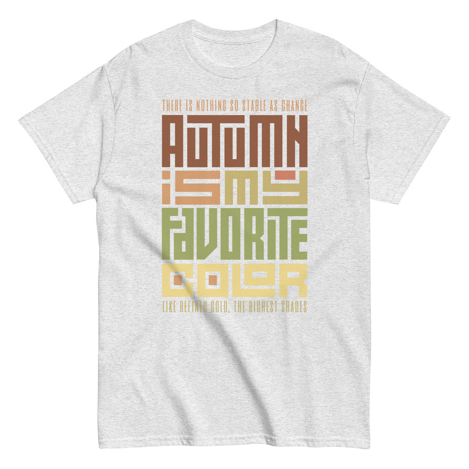 Autumn is my Favorite Color - Lettering Unisex Classic Tee