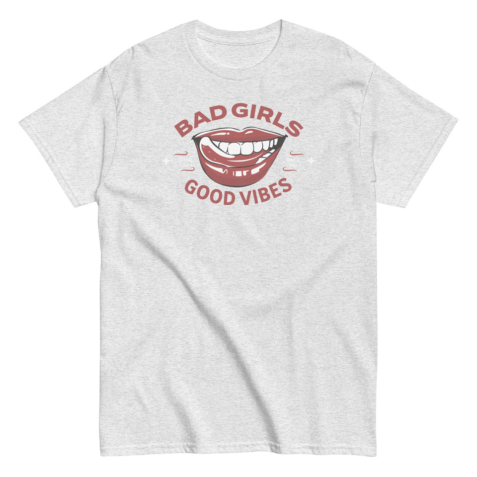 Bad Girls Good Vibes - Sexy Lips Unisex Classic Tee