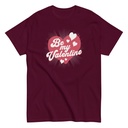 Be my Valentine - Love Heart Unisex Classic Tee