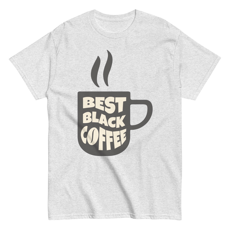 Best Black Coffee - Hot Cup Unisex Classic Tee
