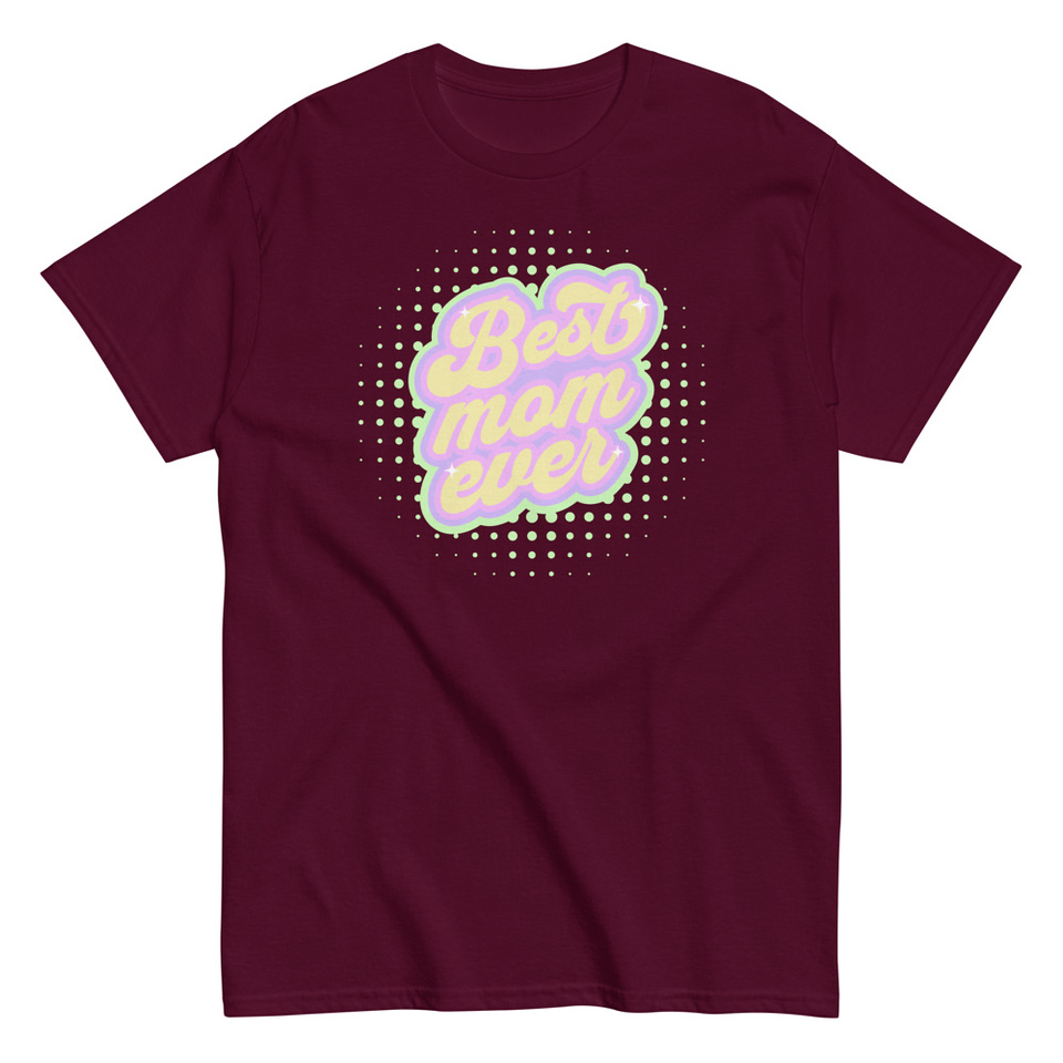 Best Mom Ever - Retro Typography Unisex Classic Tee