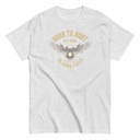 BORN TO HUNT- BE BRAVE & WILD Unisex Classic Tee