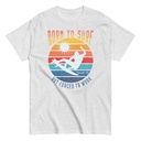 Born to Surf - But Forced to Work Unisex Classic Tee