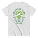 Breathe in peace, exhale chaos Unisex Classic Tee