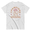 Champions Are Made When No One Is Watching - Sports Unisex Classic Tee