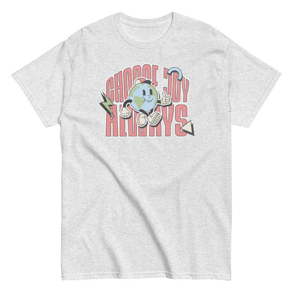 Choose Joy Always Unisex Classic Tee