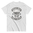DEAD MEN TELL NO TALES Unisex Classic Tee