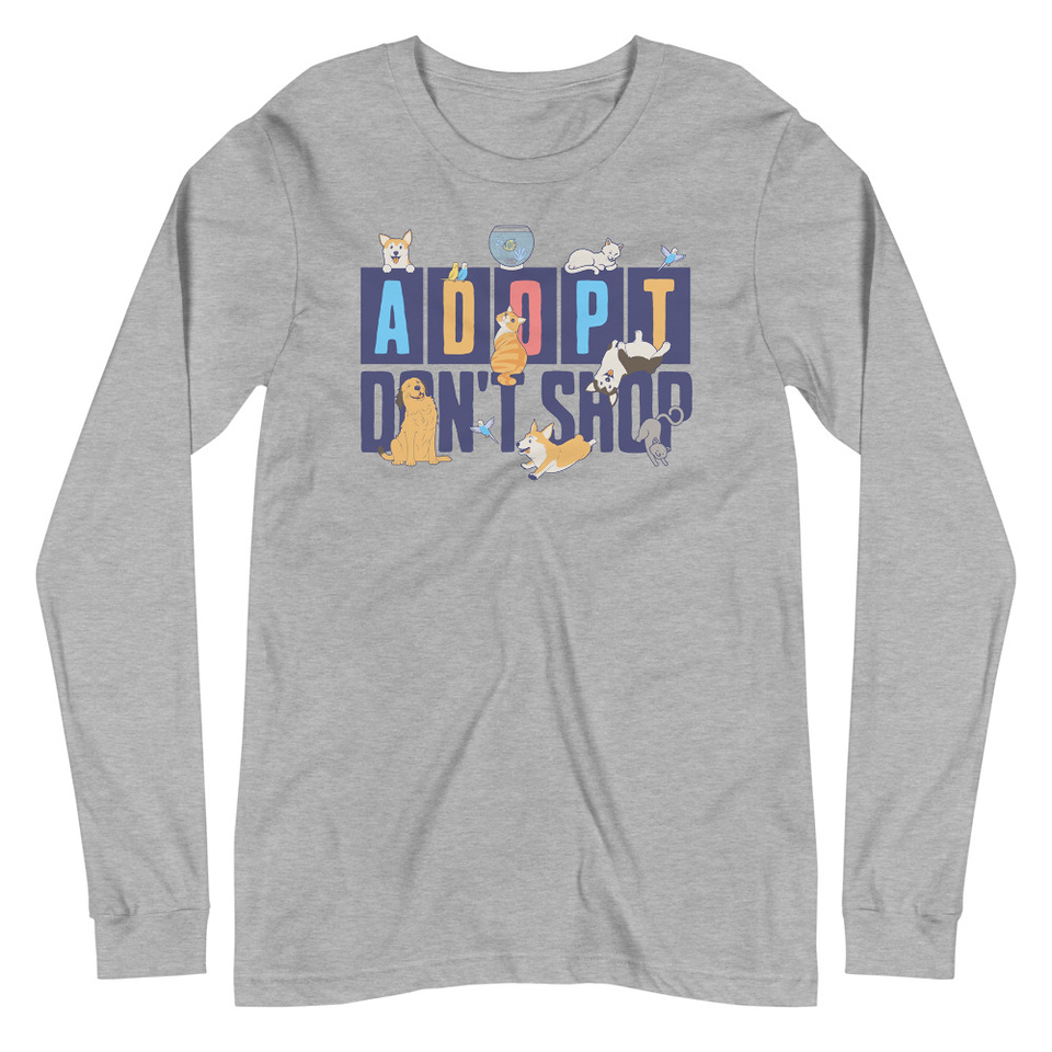 Adopt a Pet - Cute Animal Unisex Long Sleeve Tee