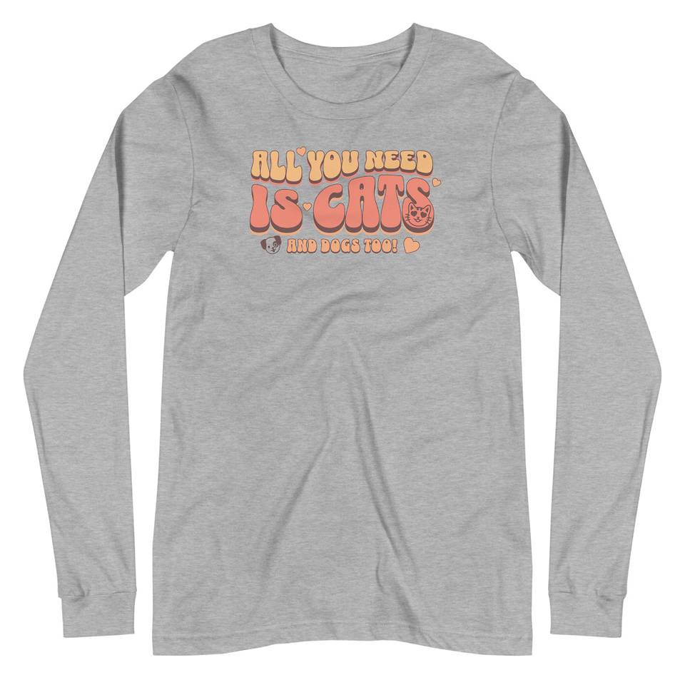 All You Need Unisex Long Sleeve Tee