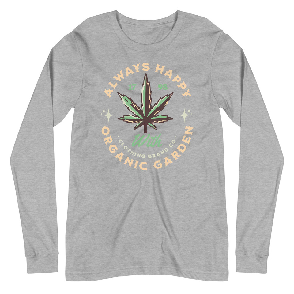 Always Happy - Cannabis Unisex Long Sleeve Tee