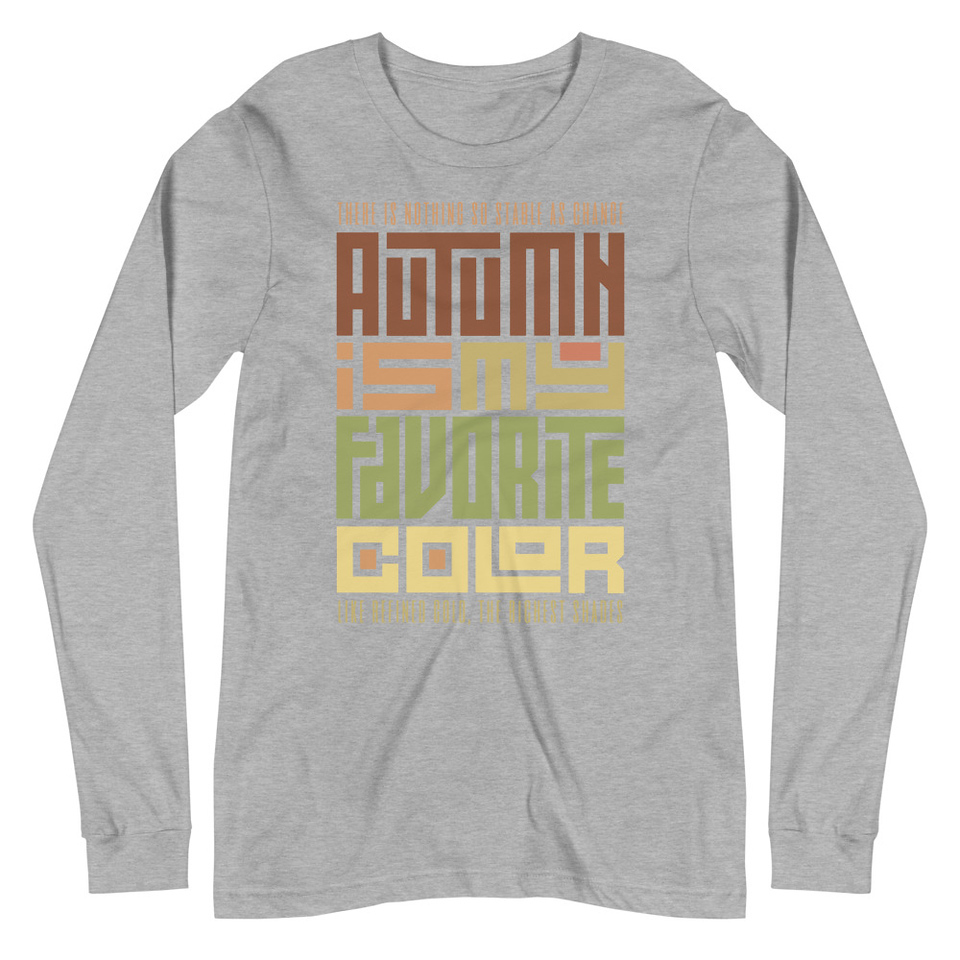 Autumn is my Favorite Color - Lettering Unisex Long Sleeve Tee