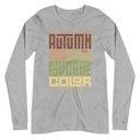 Autumn is my Favorite Color - Lettering Unisex Long Sleeve Tee