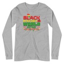 Black History is World History - Heritage Awareness Unisex Long Sleeve Tee