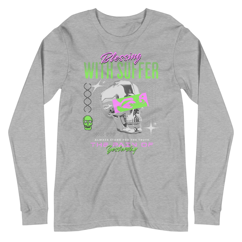 Blessing With Suffer Unisex Long Sleeve Tee
