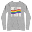 Can't Think Straight Unisex Long Sleeve Tee