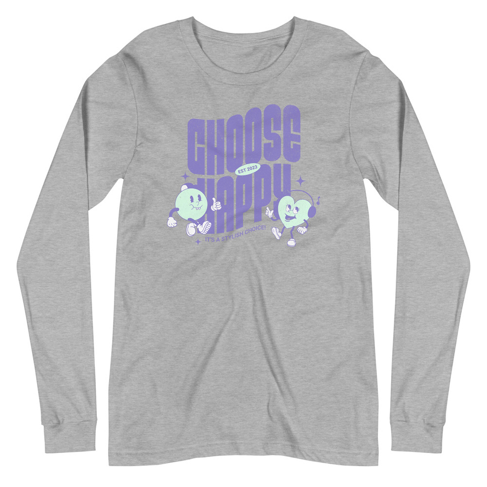 Choose Happy (2) Unisex Long Sleeve Tee