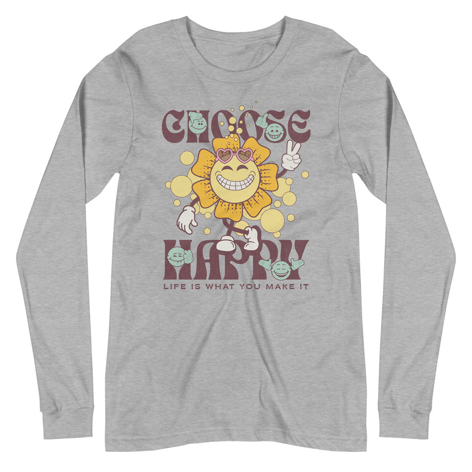 Choose Happy Unisex Long Sleeve Tee
