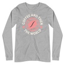Coffee and Then The World - Earth Unisex Long Sleeve Tee