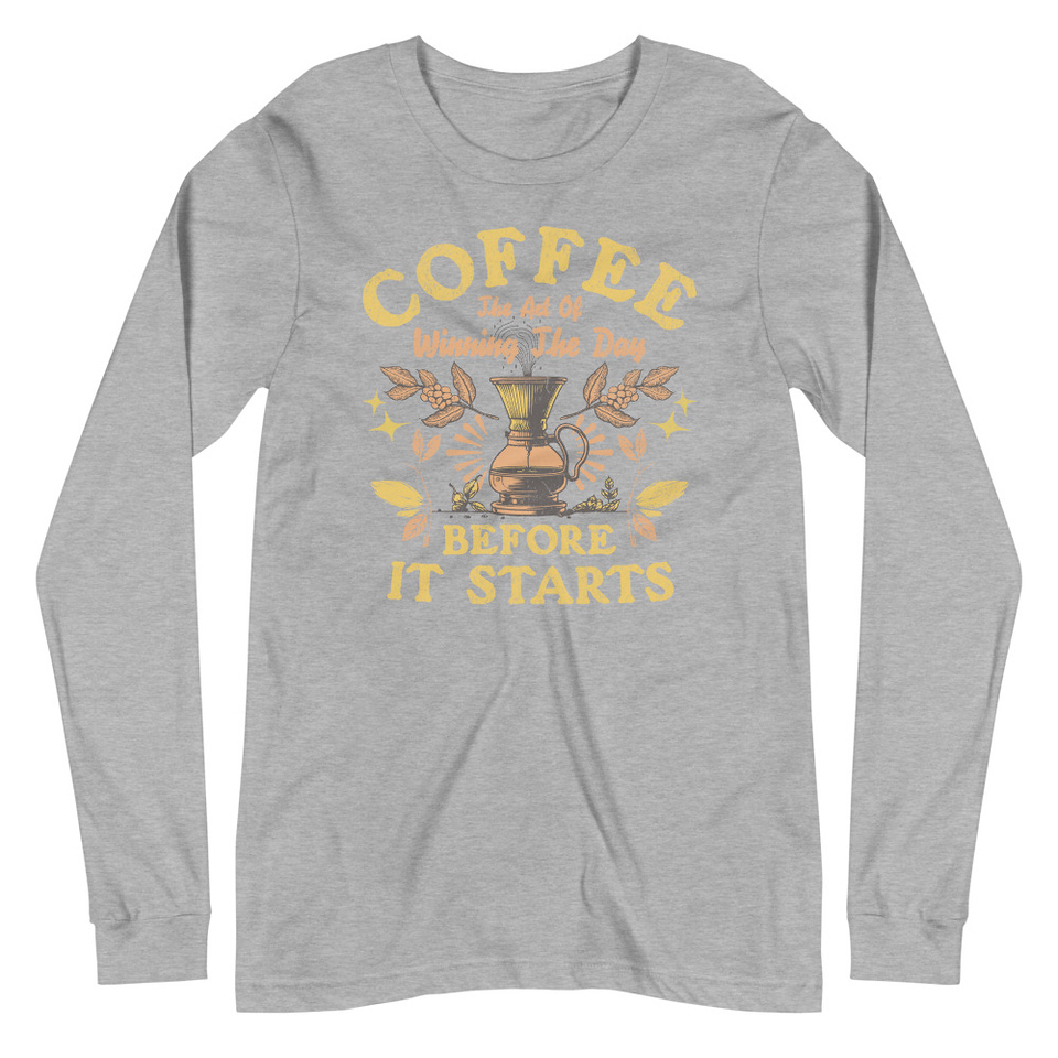 Coffee, The art of Winning The Day Unisex Long Sleeve Tee