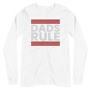 Dads Rule (1) Unisex Long Sleeve Tee