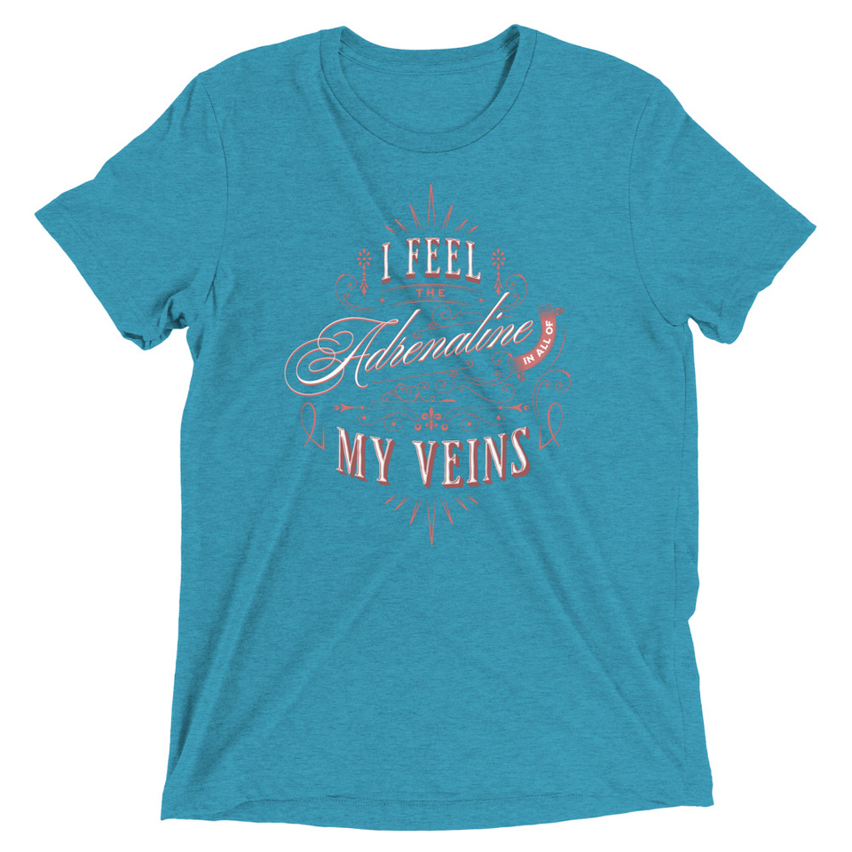 Adrenaline in my Veins - Victorian Unisex Tri-Blend T-Shirt
