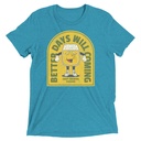 Better Days Will Coming Unisex Tri-Blend T-Shirt