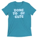 Bone To Be Cute - Halloween Unisex Tri-Blend T-Shirt