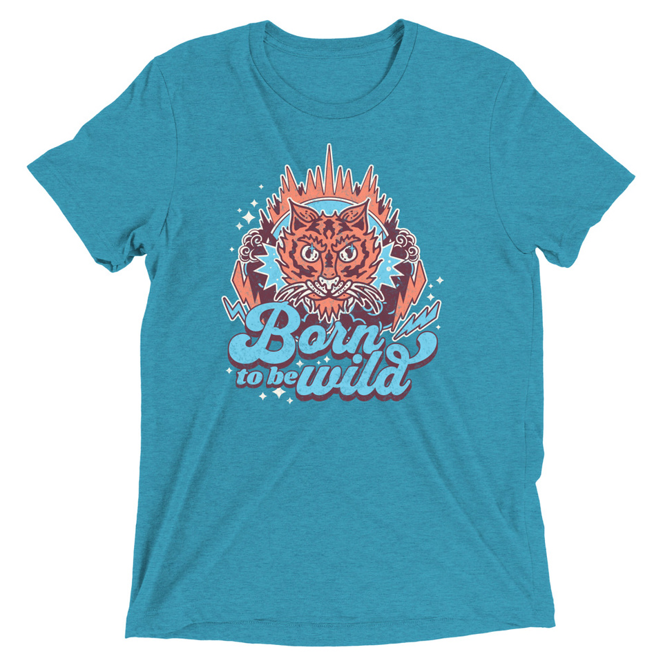 Born to be Wild - Tiger Unisex Tri-Blend T-Shirt