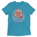 Born to be Wild - Tiger Unisex Tri-Blend T-Shirt