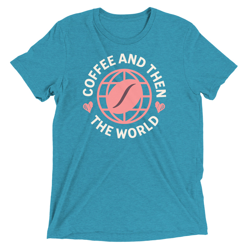 Coffee and Then The World - Earth Unisex Tri-Blend T-Shirt