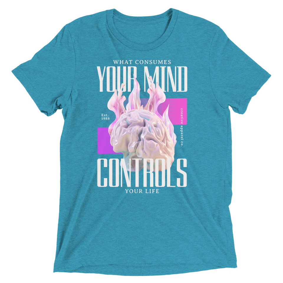 Control your Mind Unisex Tri-Blend T-Shirt