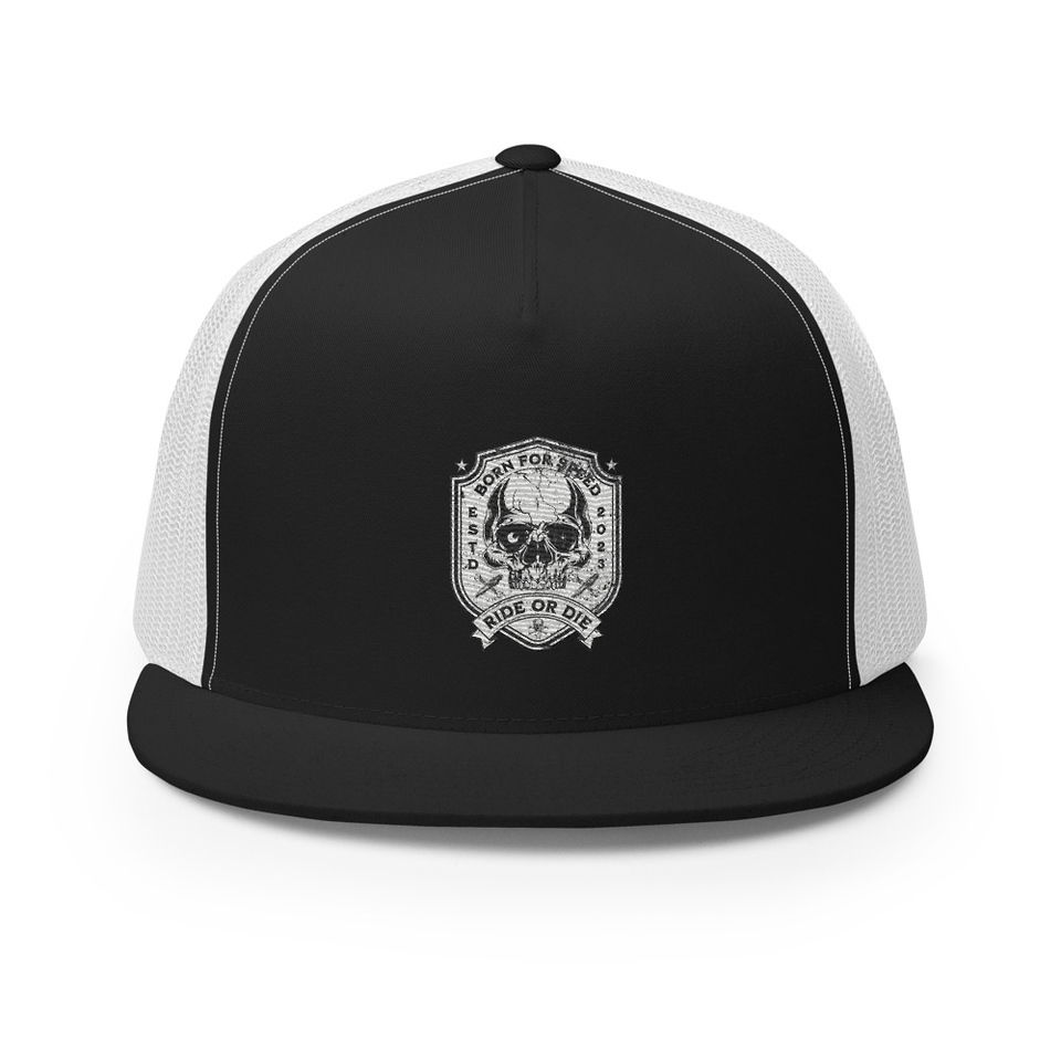 BORN FOR SPEED RIDE OR DIE 5 Panel Trucker Cap
