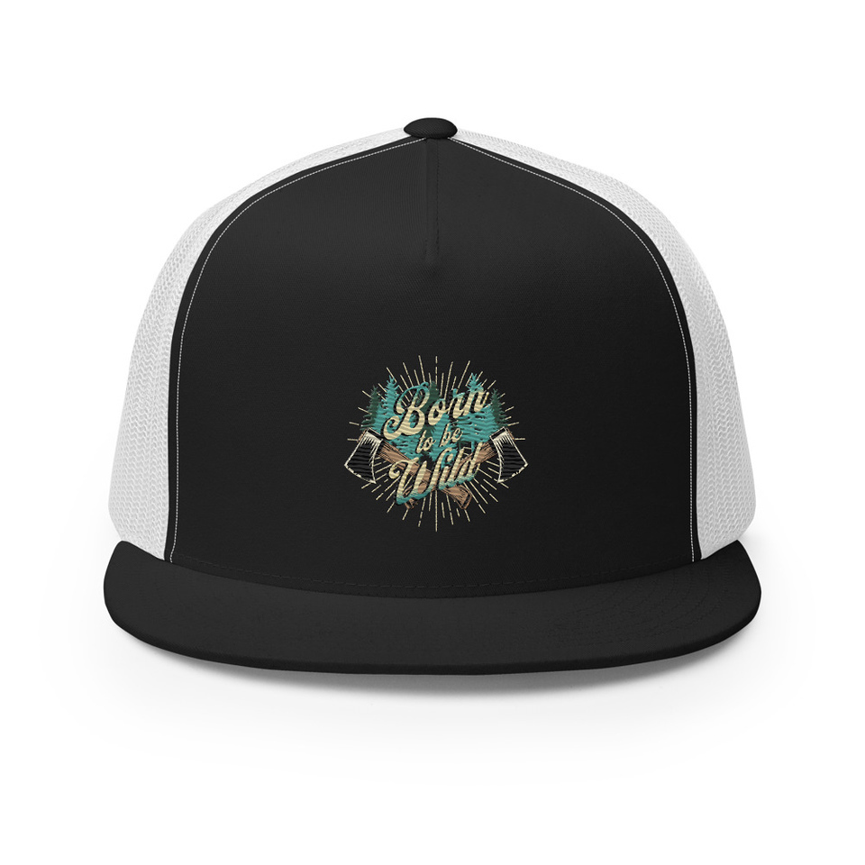 Born to be Wild (2) 5 Panel Trucker Cap
