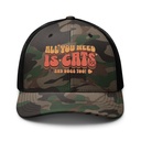 All You Need Camouflage Trucker Hat