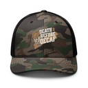 Death Before Decaf Camouflage Trucker Hat