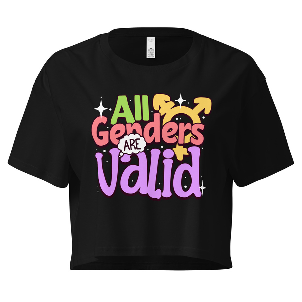 All Genders are Valid Women's Crop Top