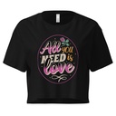 All you Need is Love - Valentines Day Women's Crop Top