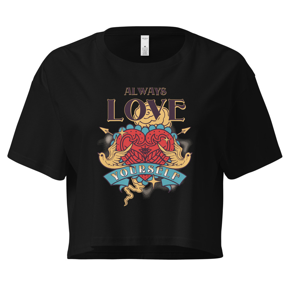 Always Love Yourself - Retro Inspirational Quote Women's Crop Top