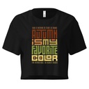 Autumn is my Favorite Color - Lettering Women's Crop Top