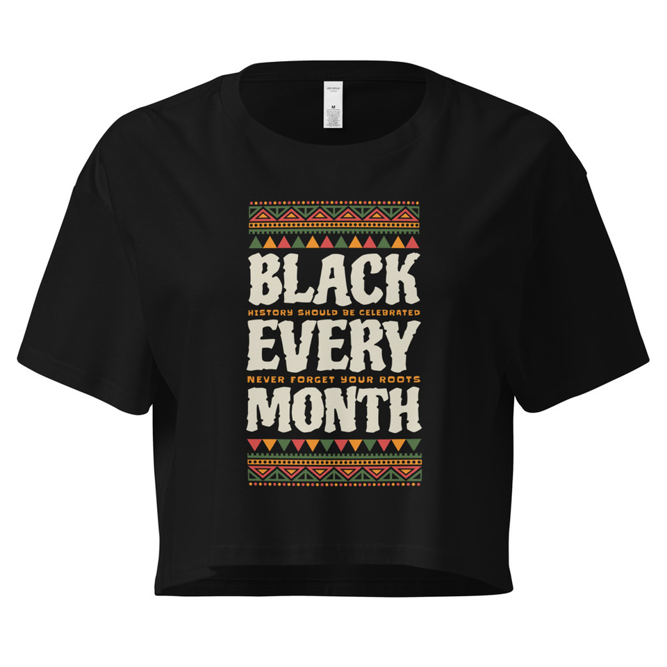 Black Every Month - African American History Women's Crop Top