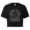 Born To Be Genius - Brain Women's Crop Top