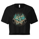 Born to be Wild (2) Women's Crop Top