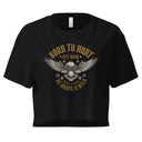BORN TO HUNT- BE BRAVE & WILD Women's Crop Top