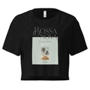 Bossa Nova Women's Crop Top